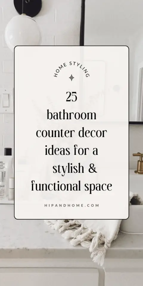 25 Bathroom Counter Decor Ideas! (Stylish & Functional) - hip&home